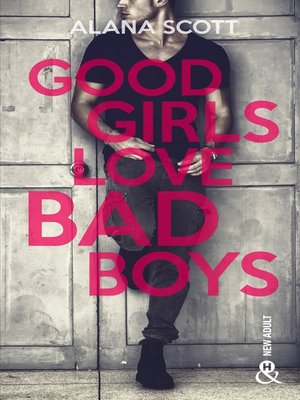 cover image of Good Girls Love Bad Boys--Tome 1